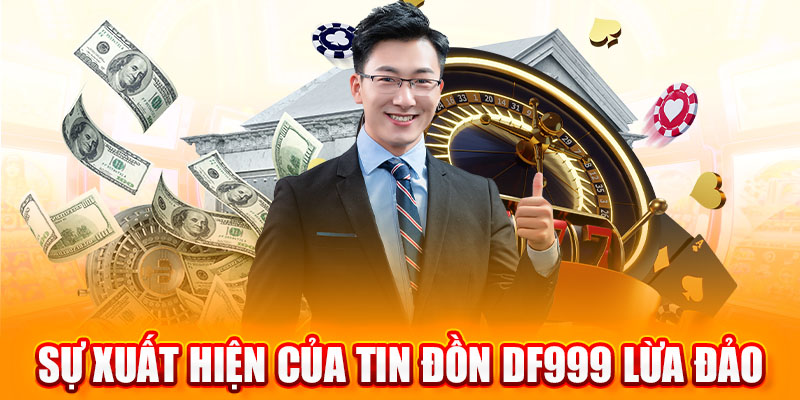 df999 lừa đảo