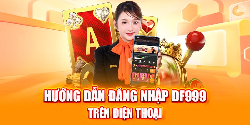 đăng nhập df999