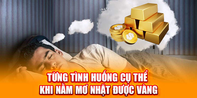 nằm mơ nhặt được vàng